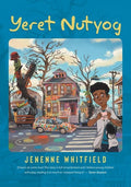 Yeret Nutyog: Inspired by Actual Life Events of Artist, Tyree Guyton, Founder of the Internationally Acclaimed Heidelberg Project, Detroit MI - Paperback