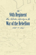 Record of the Ninety-Fourth Regiment, Ohio Volunteer Infantry, in the War of the Rebellion - Paperback