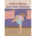 Little Simon- Stop that climbing! - Hardcover