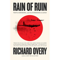 Rain of Ruin: Tokyo, Hiroshima, and the Surrender of Japan - Hardcover