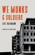 We Monks & Soldiers - Paperback