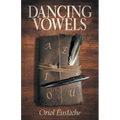 Dancing Vowels - Paperback