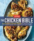 The Chicken Bible: Say Goodbye to Boring Chicken with 500 Recipes for Easy Dinners, Braises, Wings, Stir-Fries, and So Much More - Hardcover