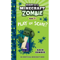 Diary of a Minecraft Zombie Book 34: Play or Scare - Paperback