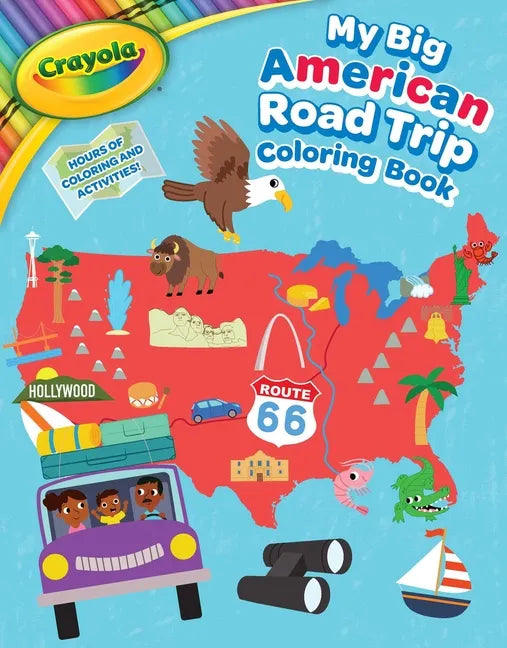 Crayola: My Big American Road Trip Coloring Book (a Crayola My Big Coloring Book for Kids) - Paperback