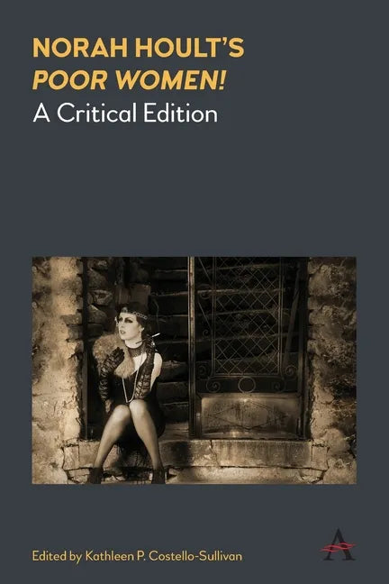 Norah Hoult's 'Poor Women!': A Critical Edition - Paperback