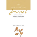 The Understanding Your Suicide Grief Journal: Exploring the Ten Essential Touchstones - Paperback