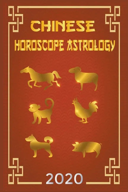 Chinese Horoscope & Astrology 2020 - Paperback
