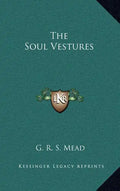 The Soul Vestures - Hardcover