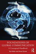 Foundations of Global Communication: A Conceptual Handbook - Paperback