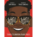 Joyful, Joyful: 20 Stories by Brilliant Black Creators from Around the World - Hardcover