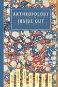 Anthropology Inside Out: Fieldworkers Taking Notes - Paperback
