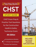 CHST Study Guide: CHST Exam Prep and Practice Test Questions for the Construction Health and Safety Technician Exam [4th Edition] - Paperback