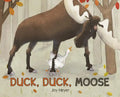Duck, Duck, Moose - Hardcover