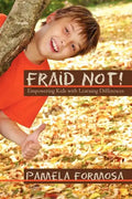 Fraid Not!: Empowering Kids with Learning Differences - Paperback