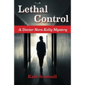 Lethal Control: A Doctor Nora Kelly Mystery - Paperback