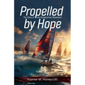 Propelled by Hope: The Story of the Perspectives Movement - Paperback