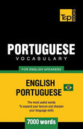 Portuguese vocabulary for English speakers - English-Portuguese - 7000 words: Brazilian Portuguese - Paperback