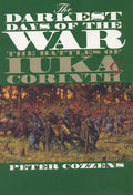 The Darkest Days of the War: The Battles of Iuka and Corinth - Paperback