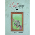 Redbuds Are Not Red: Memoirs of an Appalachian Woman - Hardcover