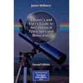 A Buyer's and User's Guide to Astronomical Telescopes and Binoculars - Paperback