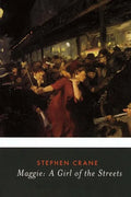 Maggie: A Girl of the Streets - Paperback