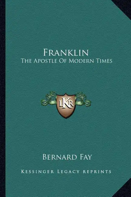 Franklin: The Apostle of Modern Times - Paperback