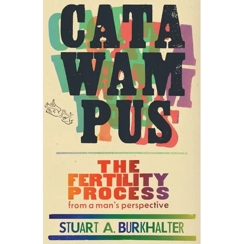 Catawampus: The Fertility Process from a Man's Perspective - Paperback