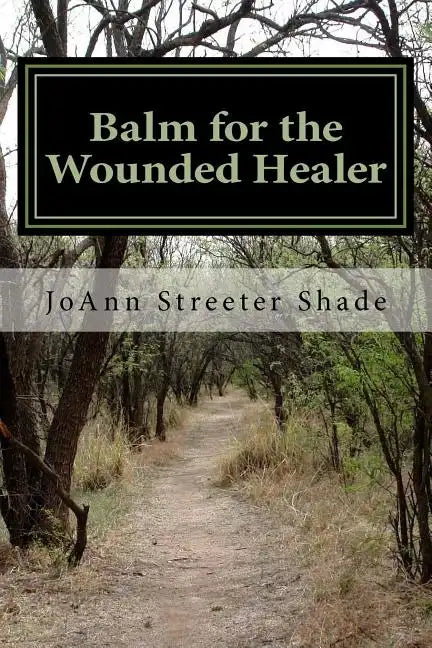 Balm for the Wounded Healer - Paperback