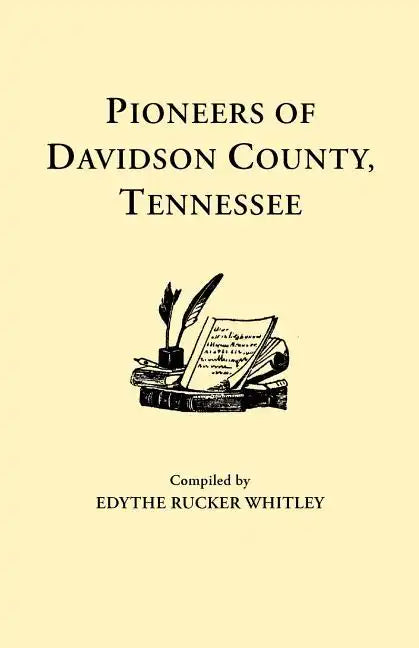 Pioneers of Davidson County, Tennessee - Paperback