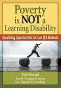 Poverty Is Not a Learning Disability: Equalizing Opportunities for Low Ses Students - Paperback