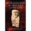 Monasticism in Ireland, AD 900-1250 - Hardcover