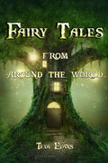 Fairy Tales: From Around the World (Fairy Tale Book, Bedtime Stories for Kids ages 6-12) - Paperback