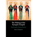 The Making of the Synoptic Gospels - Hardcover