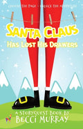 Santa Claus Has Lost His Drawers: a choose the page StoryQuest adventure - Paperback