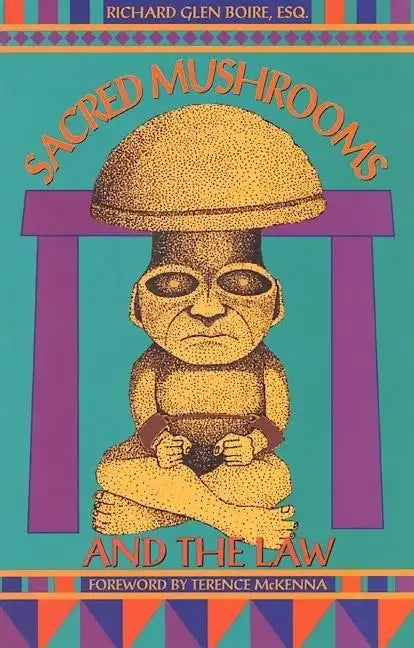 Sacred Mushrooms & the Law - Paperback