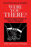 Were You There? - Paperback
