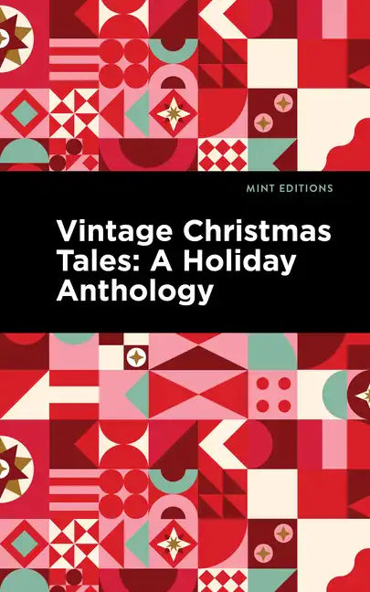 Vintage Christmas Tales: A Holiday Anthology - Hardcover