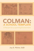 Colman: A School Template: A Recipe for a Learning Environment - Paperback