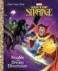 Trouble in the Dream Dimension (Marvel: Doctor Strange) - Hardcover