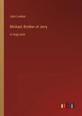 Michael, Brother of Jerry: in large print - Paperback