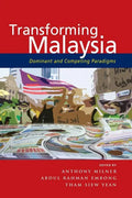Transforming Malaysia: Dominant and Competing Paradigms - Paperback