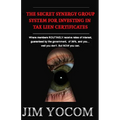 The Secret Synergy Group System for Investing in Tax Lien Certificates - Paperback