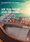 Air Transport and Tourism: Interrelationship, Operations and Strategies - Paperback