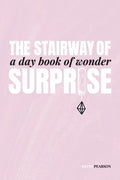 The Stairway of Surprise: A Day Book of Wonder - Paperback