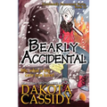 Bearly Accidental - Paperback