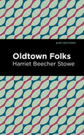 Oldtown Folks - Hardcover