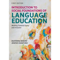 Introduction to Social Foundations of Language Education: Working Towards Equity and Inclusion - Paperback