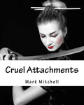 Cruel Attachments: The Ritual Rehab of Child Molesters in Germany - Paperback