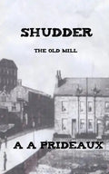 Shudder: The Old Mill - Paperback